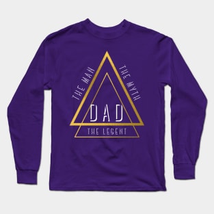 DAD The man The myth The legent Long Sleeve T-Shirt